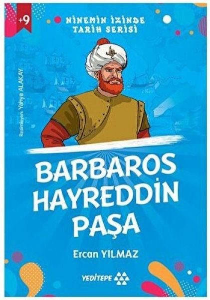 Ninemin Izinde Tarih Serisi - Barbaros Hayreddin Pasa Ninemin Izinde Tarih Serisi - Barbaros Hayreddin Pasa