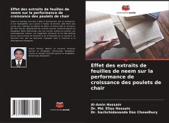 Effet des extraits de feuilles de neem sur la performance de croissance des poulets de chair - Hossain, Al-Amin;Hossain, Dr. Md. Elias;Chowdhury, Dr. Sachchidananda Das