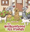 The Neighborhood and Its Friends - Bild 1