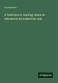 A Selection of Leading Cases on Mercantile and Maritime Law