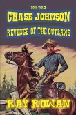 Chase Johnson - Revenge of the Outlaws Chase Johnson - Revenge of the Outlaws