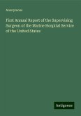 First Annual Report of the Supervising Surgeon of the Marine Hospital Service of the United States