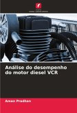 Análise do desempenho do motor diesel VCR