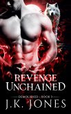 Revenge Unchained Demolished Revenge Unchained Demolished
