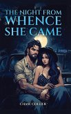 The Night From Whence She Came The Night From Whence She Came