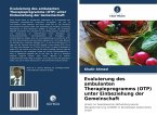 Evaluierung des ambulanten Therapieprogramms (OTP) unter Einbeziehung der Gemeinschaft