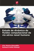 Estudo de dinâmica de fluidos computacional da via aérea nasal humana Estudo de dinâmica de fluidos computacional da via aérea nasal humana
