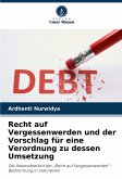 Recht auf Vergessenwerden und der Vorschlag für eine Verordnung zu dessen Umsetzung