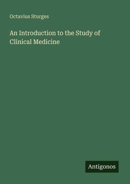 An Introduction to the Study of Clinical Medicine An Introduction to the Study of Clinical Medicine