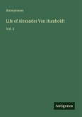 Life of Alexander Von Humboldt