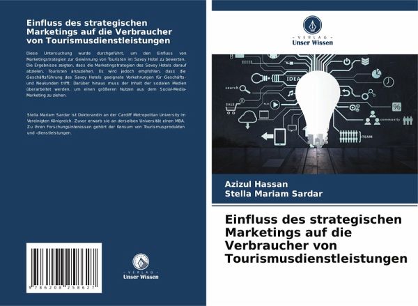 Einfluss des strategischen Marketings auf die Verbraucher von Tourismusdienstleistungen Einfluss des strategischen Marketings auf die Verbraucher von Tourismusdienstleistungen