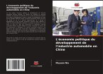 L'économie politique du développement de l'industrie automobile en Chine