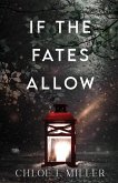 If The Fates Allow If The Fates Allow