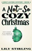 A Not So Cozy Christmas A Not So Cozy Christmas