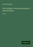 The Zoologist a Popular Miscellany of Natural History The Zoologist a Popular Miscellany of Natural History