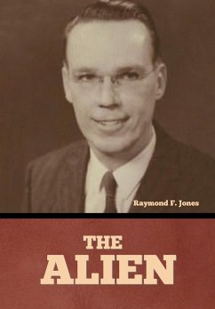 The Alien - Jones, Raymond F