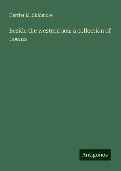 Beside the western sea: a collection of poems