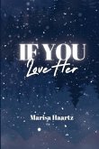 If You Love Her If You Love Her