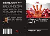 Résistance et changement dans la gestion publique roumaine