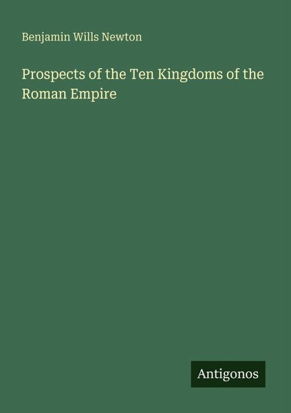 Prospects of the Ten Kingdoms of the Roman Empire