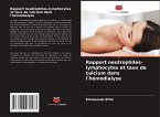 Rapport neutrophiles-lymphocytes et taux de calcium dans l'hémodialyse