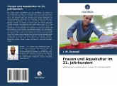Frauen und Aquakultur im 21. Jahrhundert Frauen und Aquakultur im 21. Jahrhundert