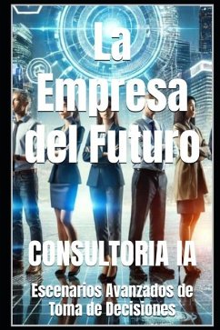 La Empresa del Futuro - Ia, Consultoria