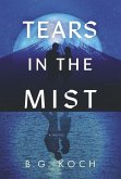 Tears in the Mist