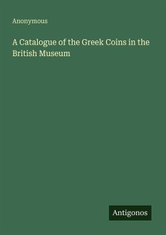 Cover A Catalogue of the Greek Coins in the British Museum