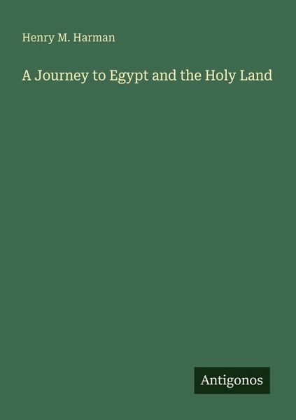 A Journey to Egypt and the Holy Land