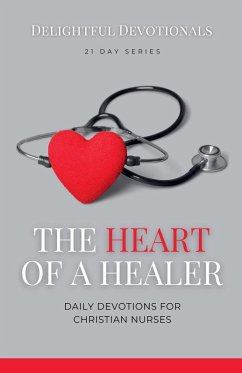 The Heart of a Healer - Devotionals, Delightful