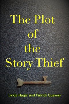The Plot of the Story Thief - Gusway, Patrick; Najjar, Linda