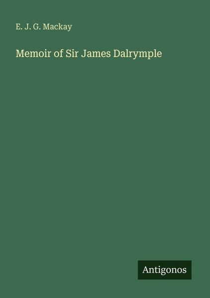 Memoir of Sir James Dalrymple