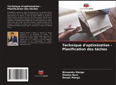 Technique d'optimisation - Planification des tâches Technique d'optimisation - Planification des tâches