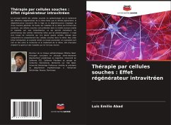 Thérapie par cellules souches : Effet régénérateur intravitréen - Abad, Luis Emilio