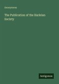 The Publication of the Harleian Society