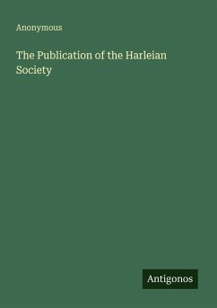 Cover The Publication of the Harleian Society