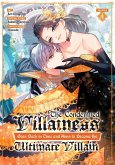 The Condemned Villainess Goes Back in Time and Aims to Become the Ultimate Villain (Manga) Vol. 4 The Condemned Villainess Goes Back in Time and Aims to Become the Ultimate Villain (Manga) Vol. 4