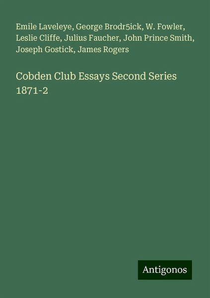 Cobden Club Essays Second Series 1871-2