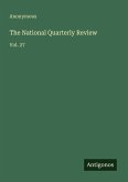 The National Quarterly Review The National Quarterly Review