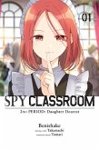 Spy Classroom 2nd Period: Daughter Dearest, Vol. 1 (Manga) Spy Classroom 2nd Period: Daughter Dearest, Vol. 1 (Manga)