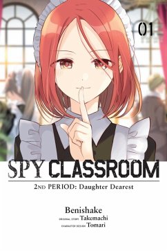 Spy Classroom 2nd Period: Daughter Dearest, Vol. 1 (Manga) - Takemachi Spy Classroom 2nd Period: Daughter Dearest, Vol. 1 (Manga) - Takemachi