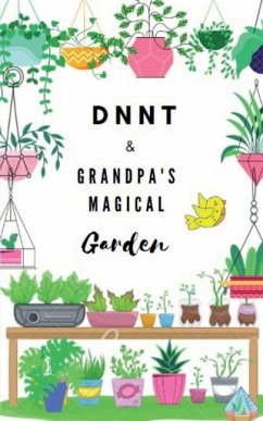 DNNT & Grandpa's magical garden - Dnnt Cousins