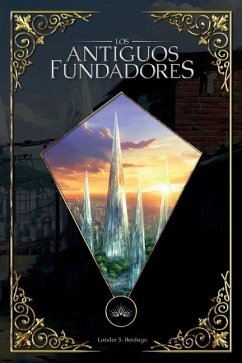 Los Antiguos Fundadores - S Berdugo, Lander