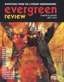 Evergreen Review: Dispatches from the Literary Underground Evergreen Review: Dispatches from the Literary Underground
