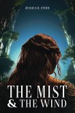The Mist and the Wind The Mist and the Wind