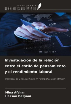 Investigación de la relación entre el estilo de pensamiento y el rendimiento laboral - Afshar, Mina; Dezyani, Hassan