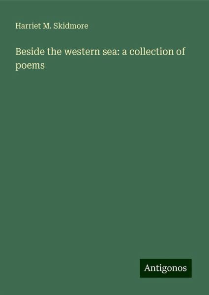 Beside the western sea: a collection of poems