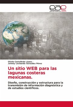 Un sitio WEB para las lagunas costeras mexicanas. Un sitio WEB para las lagunas costeras mexicanas.