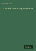 Choice Specimens of English Literature Choice Specimens of English Literature